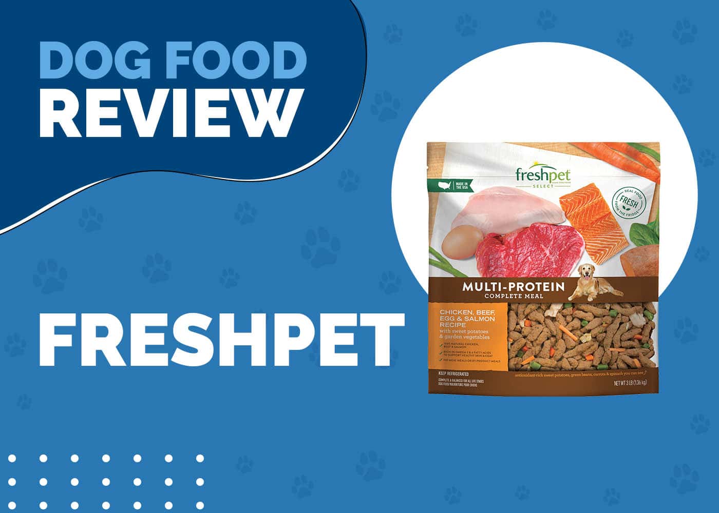 Freshpet Dog Food Review