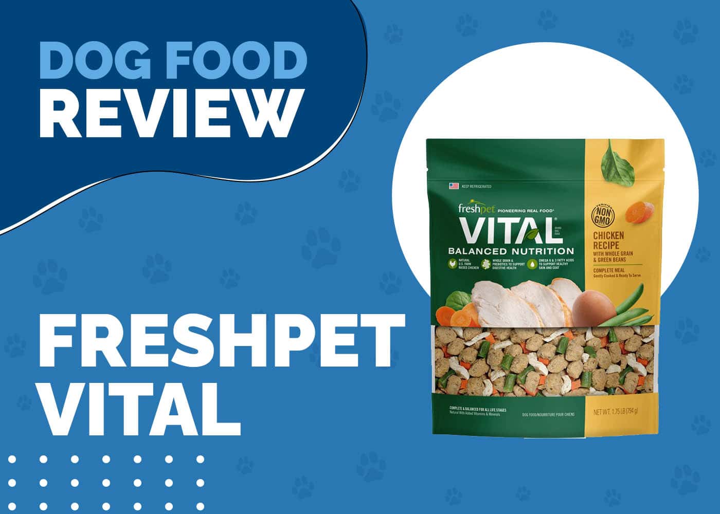 Freshpet Vital Dog Food Review