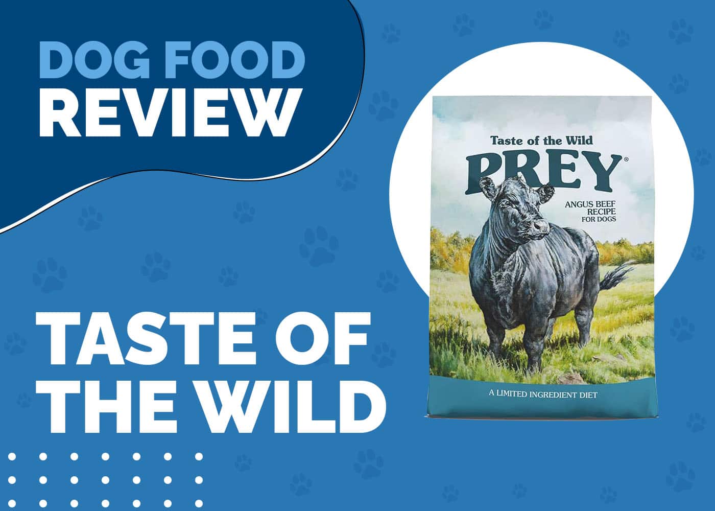 Taste of the Wild Prey Dog Food Review