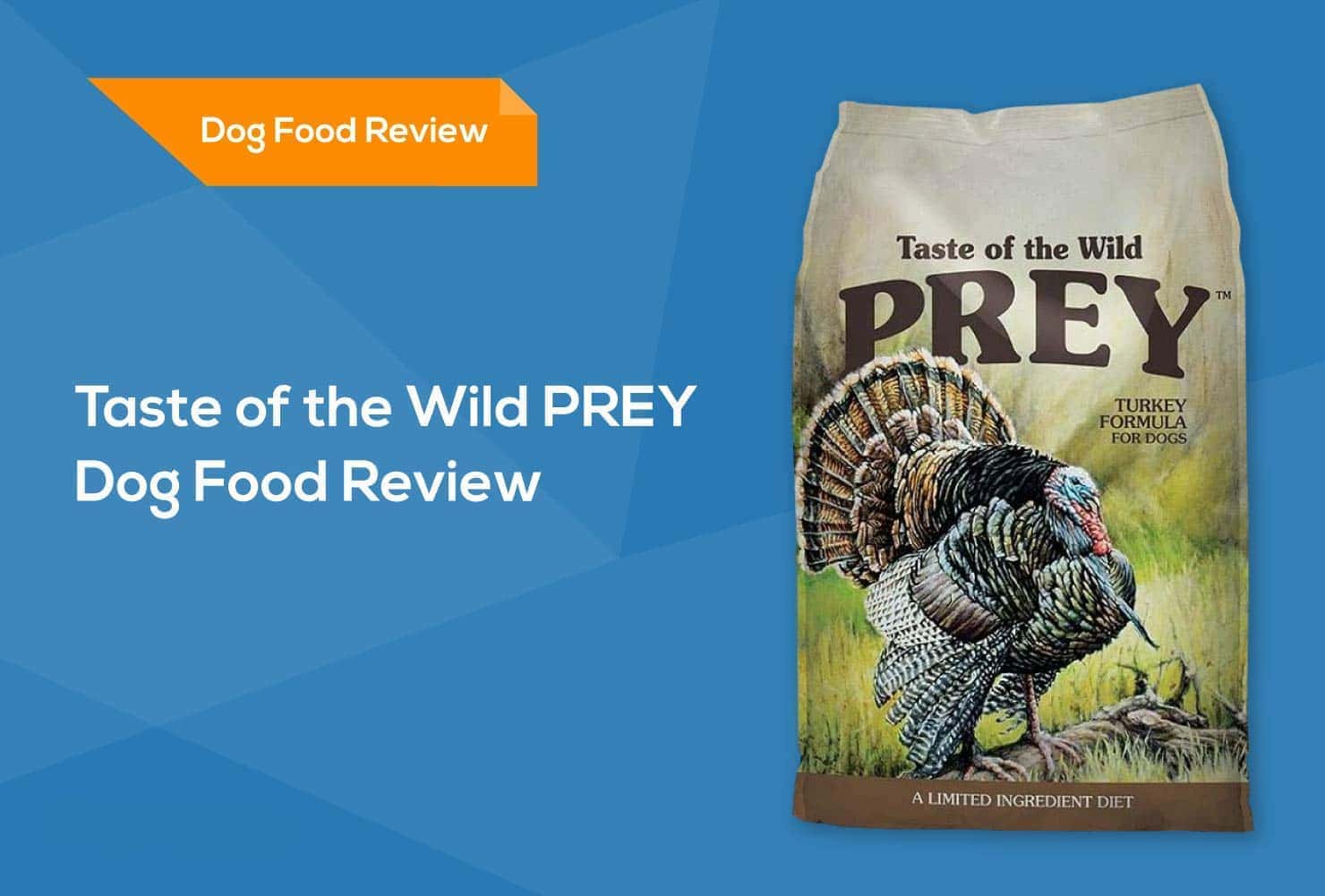 Taste of the Wild PREY Dog Food Review 2022 Recalls, Pros & Cons Hepper