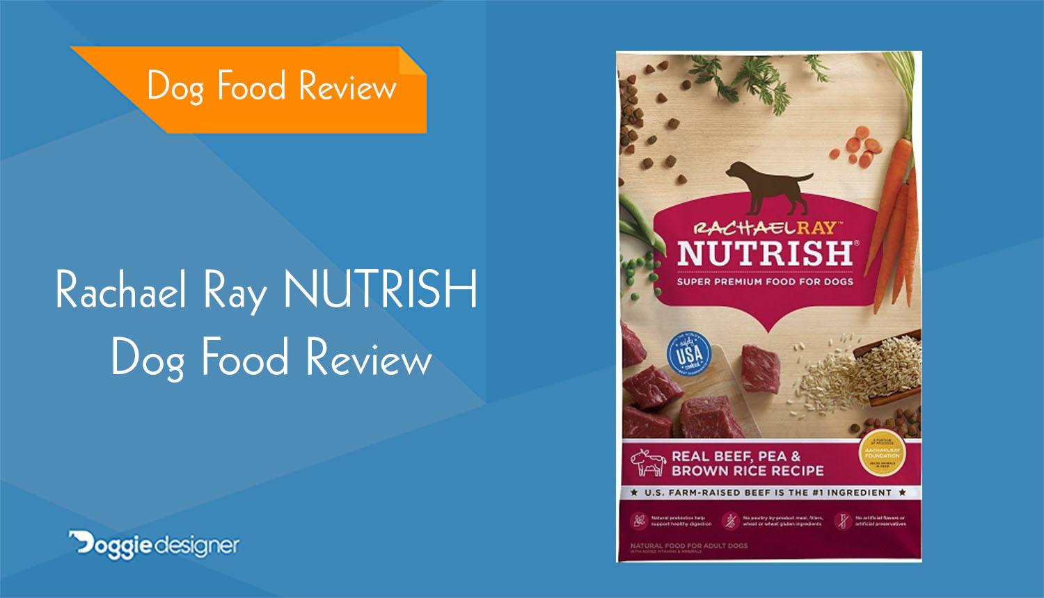 Rachael Ray Nutrish Dog Food Review (July 2022): Recalls, Pros & Cons | Hepper