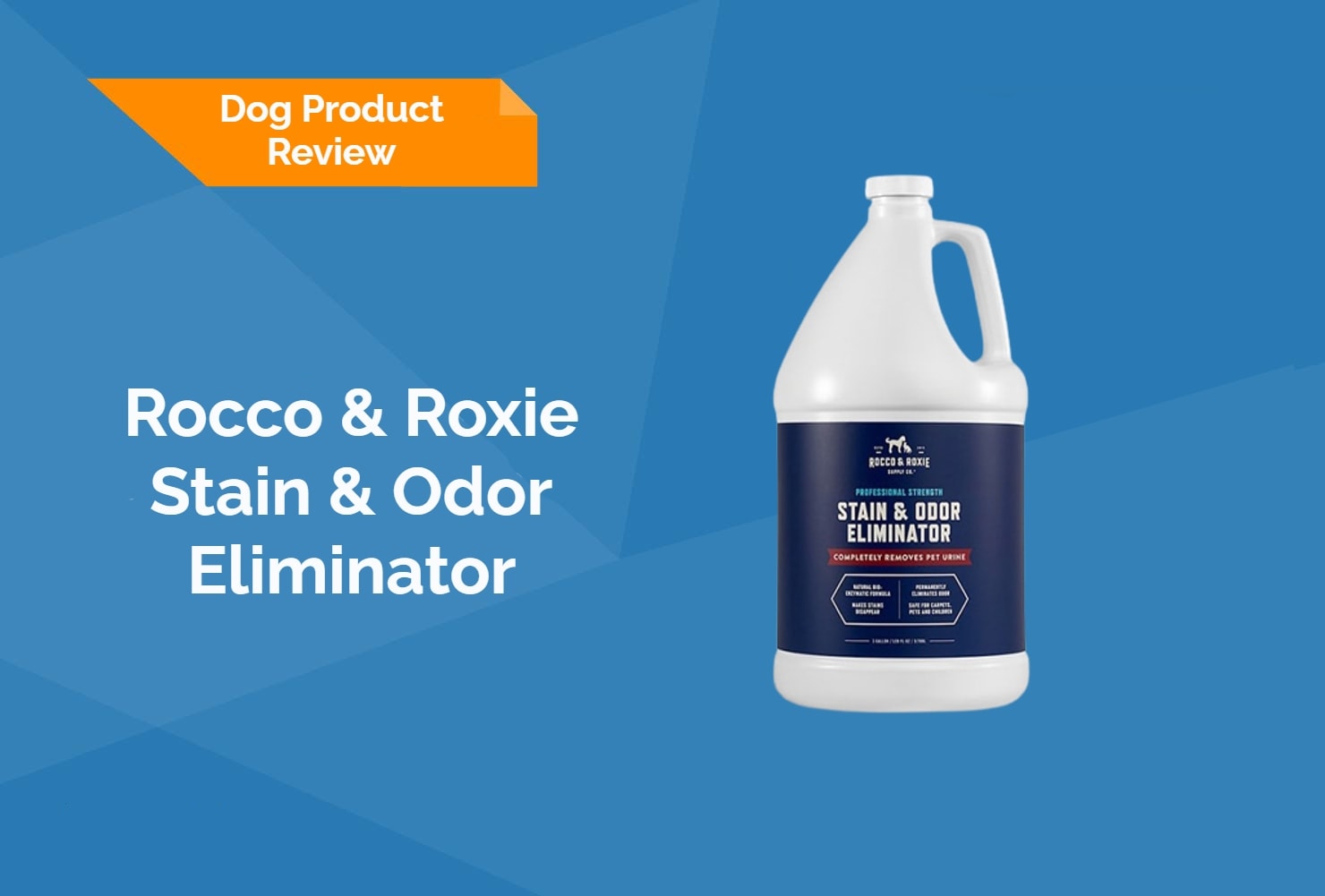 Rocco & Roxie Stain & Odor Eliminator Review