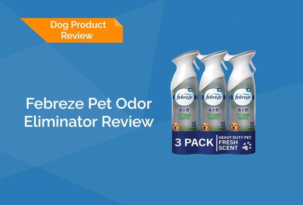 Febreze Pet Odor Eliminator Review