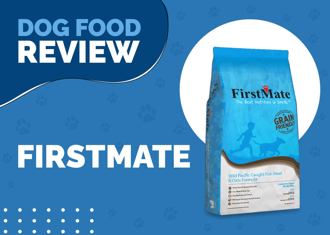 FirstMate Dog Food Review