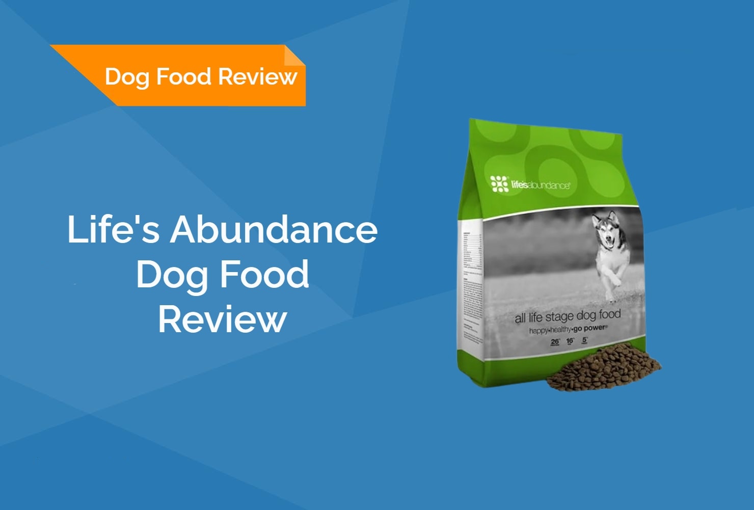 Life’s Abundance Dog Food Review