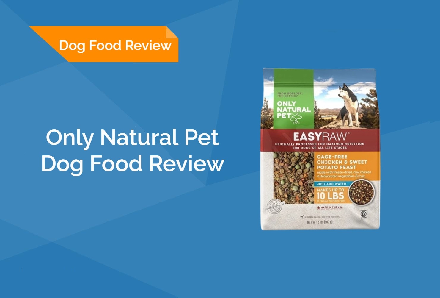 Only Natural Pet Dog Food Review