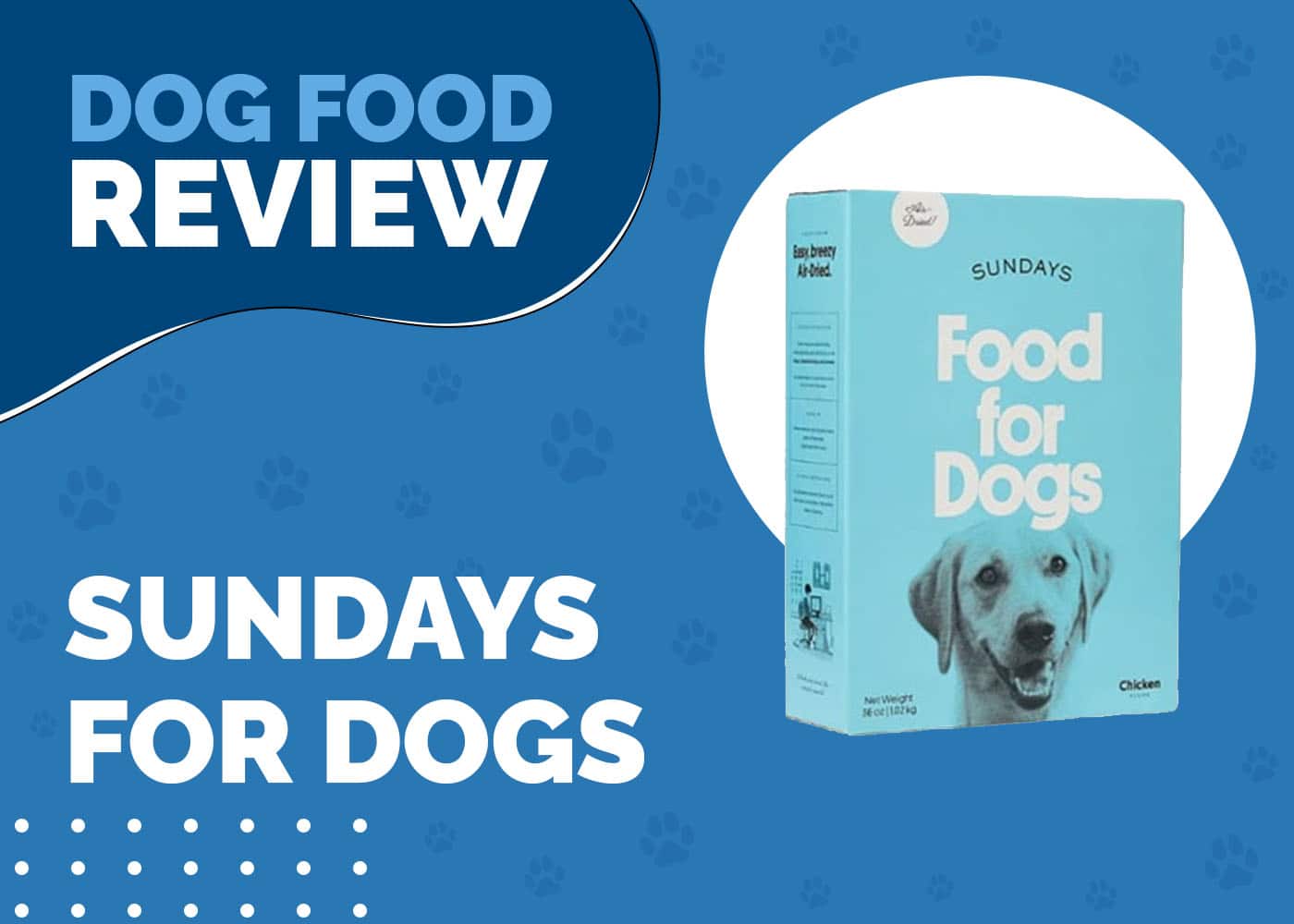 Sundays for Dogs Dog Food Review