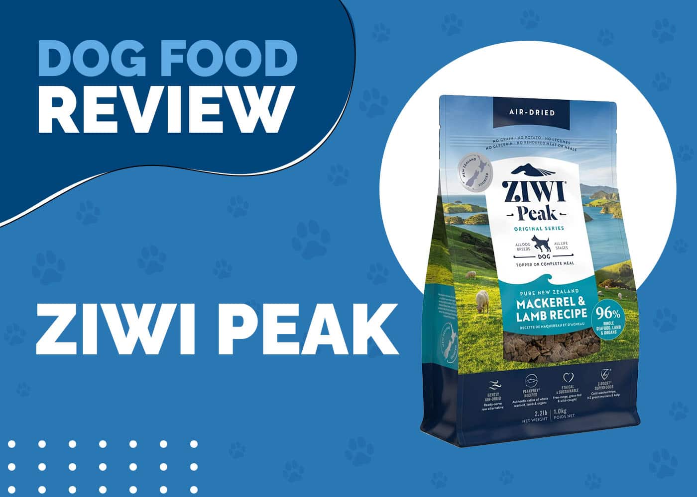 Ziwi Peak Dog Food Review