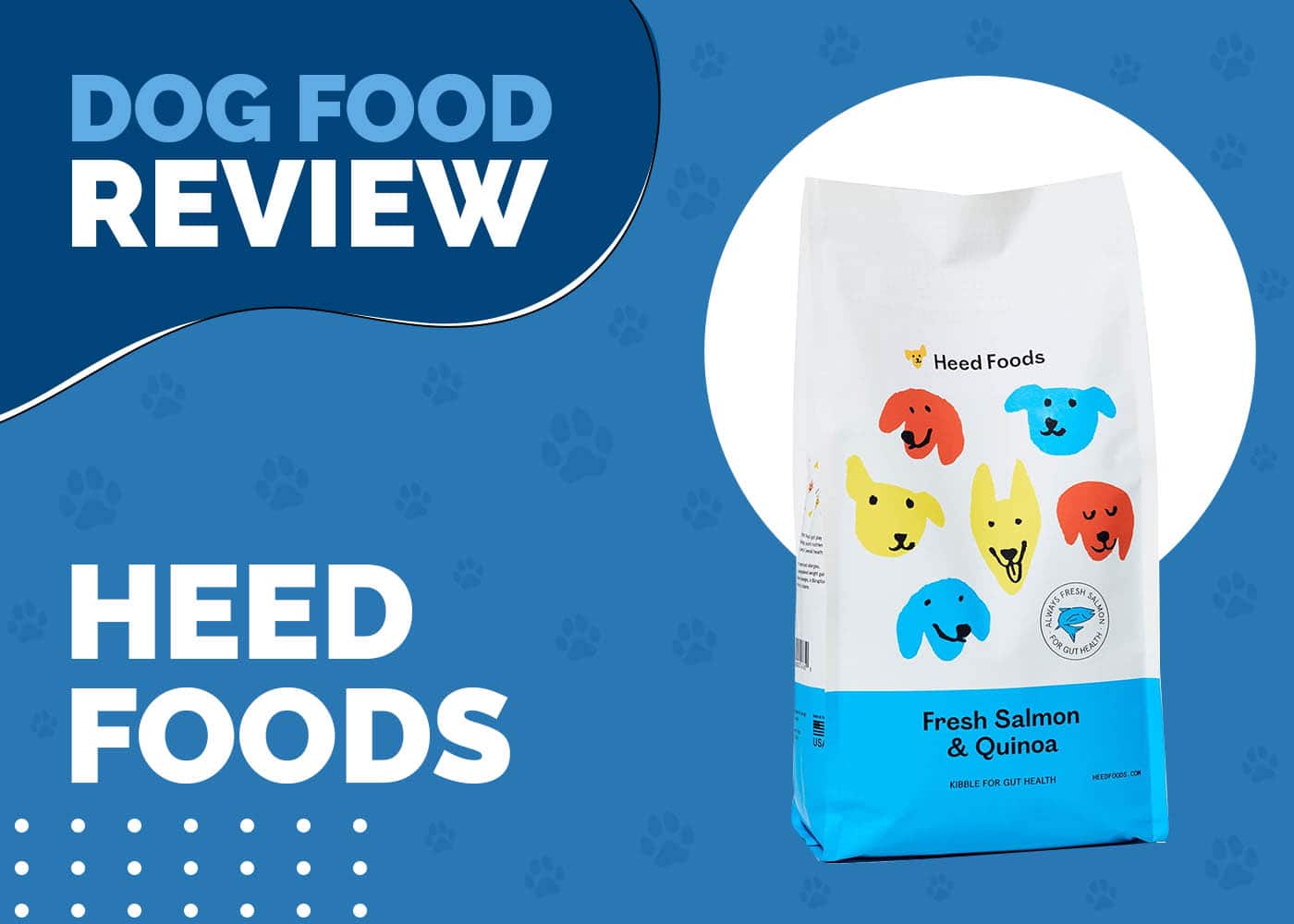 Heed Foods Dog Food Review